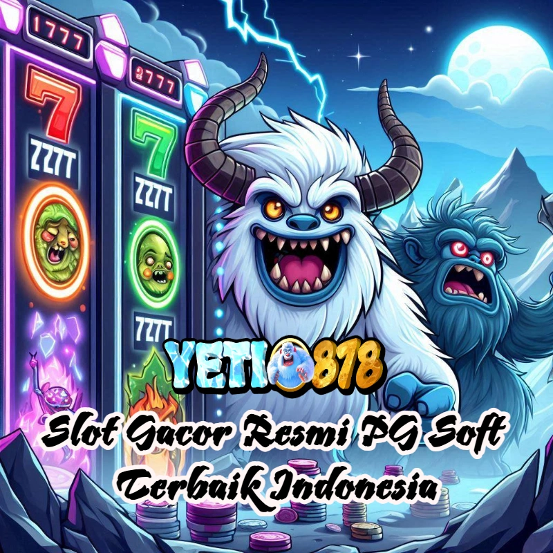 YETI878 >! Bandar Slot Pulsa Deposit Kecil Gampang Jackpot